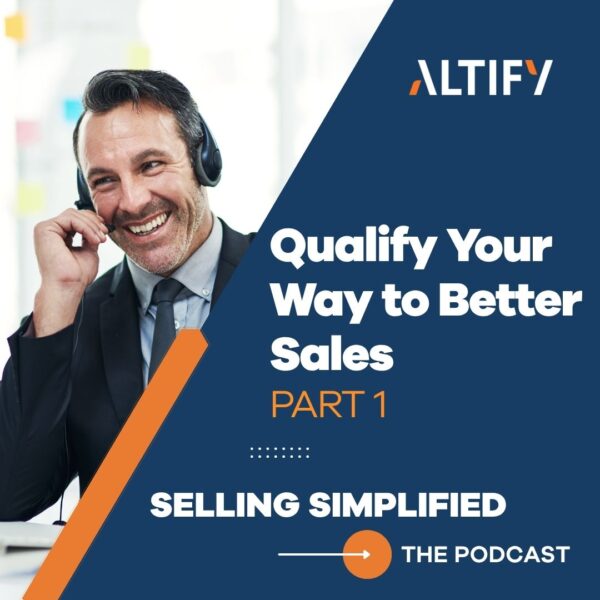 Qualify Your Way to Better Sales