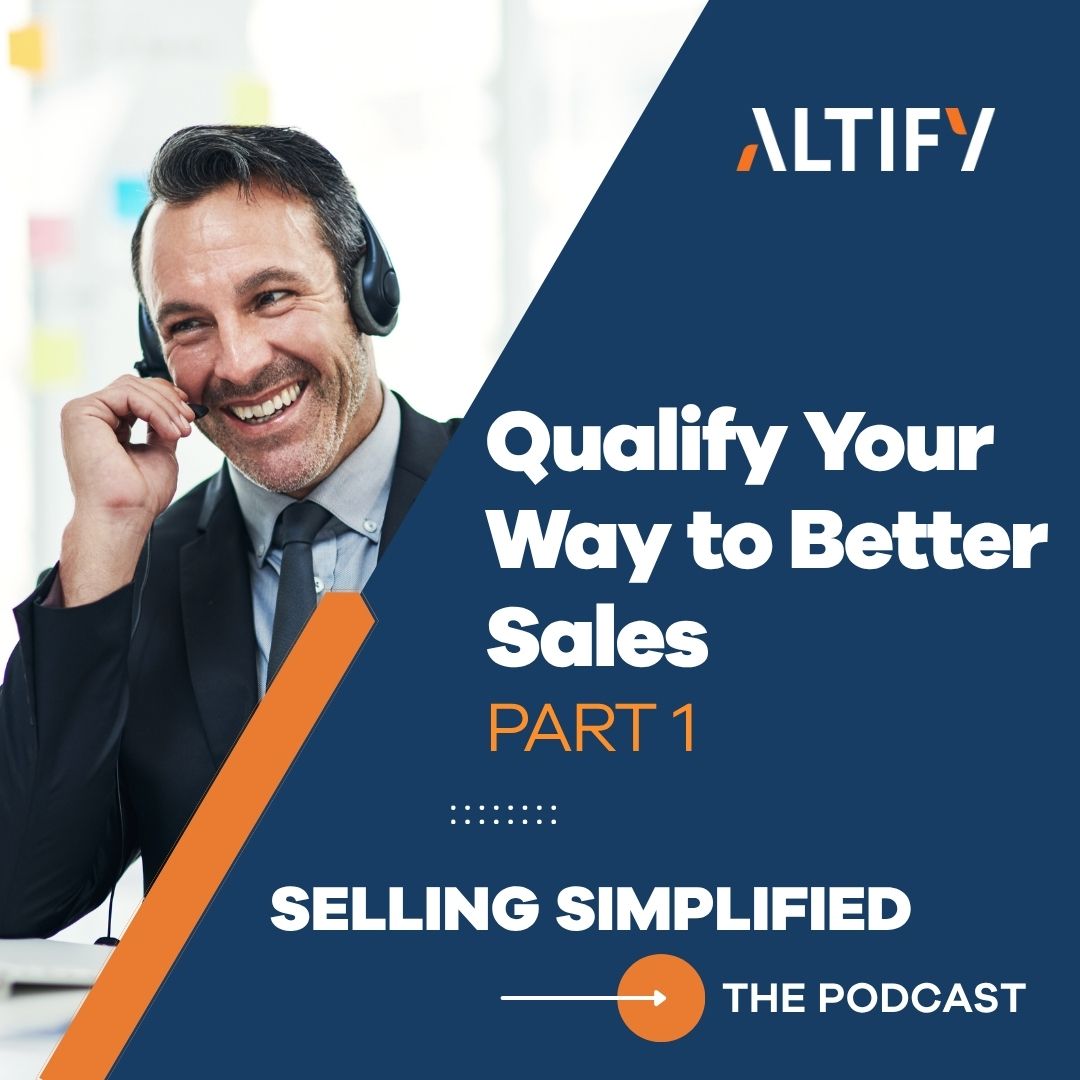 Qualify Your Way to Better Sales